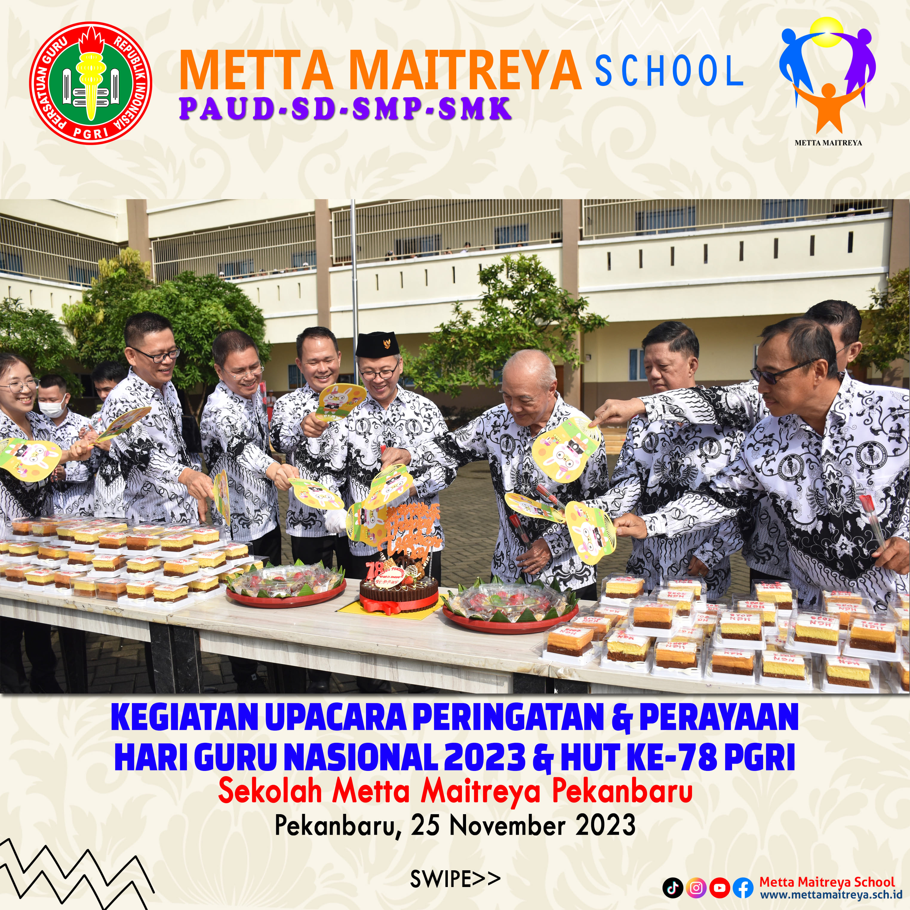 Kegiatan Upacara Peringatan & Perayaan Hari Guru Nasional 2023 & HUT Ke-78 PGRI | SEKOLAH METTA MAITREYA